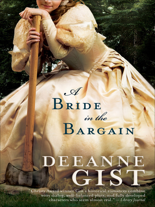 Title details for A Bride in the Bargain by Deeanne Gist - Available